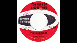 Watch Shirelles Too Much Of A Good Thing video