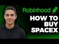 How to Buy SpaceX on Robinhood (2026 Method)