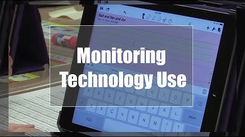 Tech EDGE, Mobile Learning In The Classroom - Episode 28, Monitoring Technology Use