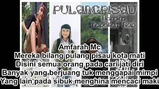 PULANGPISAU - JunaiAzmi x WahyuOdeng x AmfarahMC x HamzMC  (Video Lyric)