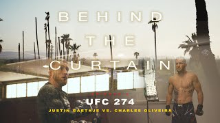 BEHIND THE CURTAIN - EPISODE 2 (UFC 274 Justin Gaethje vs. Charles Oliveira)