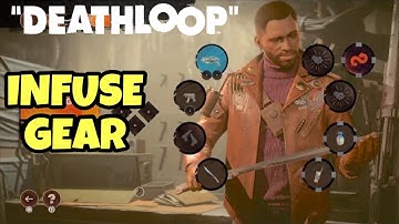 DEATHLOOP How to Infuse (How to Keep Weapons , Slabs,  Trinkets)