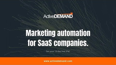 Marketing Automation for SaaS Companies - ActiveDEMAND Marketing Automation Platform