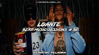 LGANTE BZRP MUSIC SESSIONS #38 - Dj Mateo Villagra (Version Cumbia)