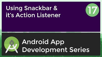 Android Application Development Tutorial for Beginners - #17 | 2017 | Using Snackbar & it