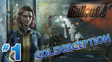 Fallout 4 Part #1 Cold Reception [Modded Let