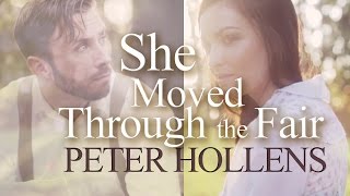 She Moved Through the Fair - Peter Hollens chords