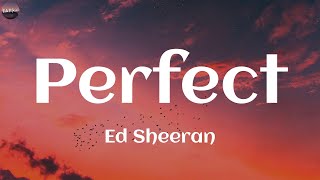 Ed Sheeran - Perfect (Lyrics) | Passenger, Charlie Puth, ..(Vibe Music)