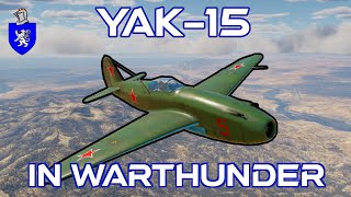 Yak-15 In War Thunder : A Basic Review