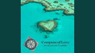 Video thumbnail of "Scott Legette Franklin - Compass of Love"