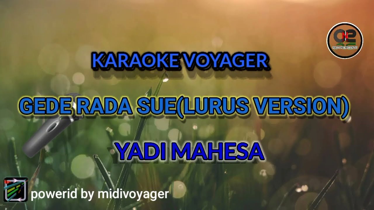 GEDE RADA SUE ~Yadi mahesa (Lurus version) KARAOKE #gederadasue#yadimahesa #gederadasuekaraoke