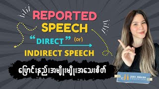 REPORTED SPEECH | DIRECT SPEECH to INDIRECT SPEECH in Burmese (Pre-intermediate ) | Zoeii English