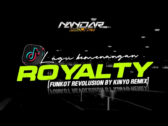Funkot ROYALTY Kemenangan || By Kinyo BSDJ Remix #newstyle2024 class=