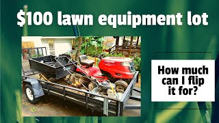 Buying And Flipping A 100 Lot Of Lawn Equipment. How Much Can I Make Off The Lot?