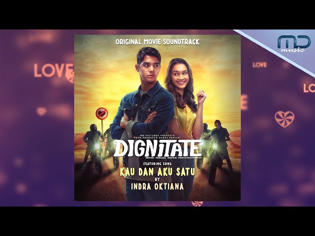 Indra Oktiana - Kau Dan Aku Satu (Official Audio) | OST. Dignitate class=