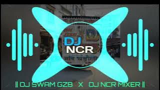 Bhang Chad Gayi Bholenath - Dj Remix | Dj Swam Gzb & Dj Ncr Mixer