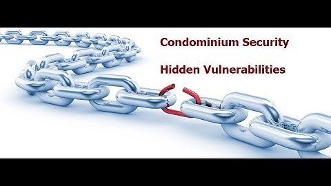 3D Security    Hidden Vulnerabilities in Condominiums