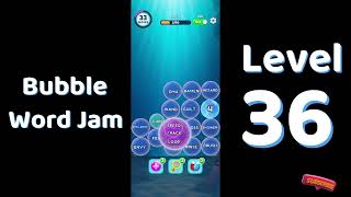 Bubble Word Jam Level 36 Answers | Relaxing Word Puzzle Game 🫧🧠 | Solutionguruji