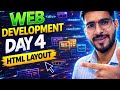 Web Development Day 4 🔥 | HTML Layout Complete Guide | Div, Header, Section, Footer Explained 