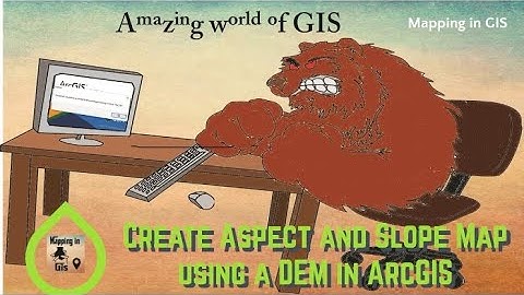 Create Aspect and Slope Map using a DEM in ArcGIS - Mapping in GIS