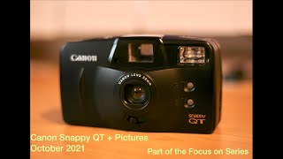 Canon Snappy QT   Pictures.  October 2021