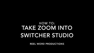 How to take Zoom into Switcher Studio