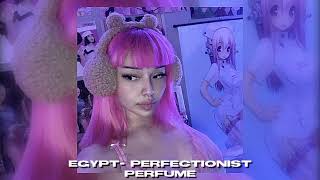 Egypt- Perfectionist perfume