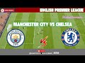 Manchester City vs Chelsea Football Live English Premier League | SP Football Simulation Score 2026