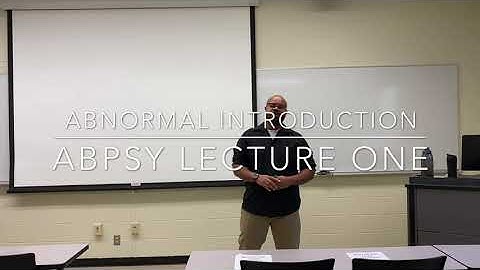 Abnormal Psychology - Lecture 1: Introduction