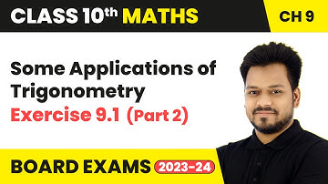 Some Applications of Trigonometry - Exercise 9.1 (Part 2) | Class 10 Maths Chapter 9