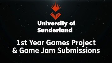 Game Development Showreel - University of Sunderland