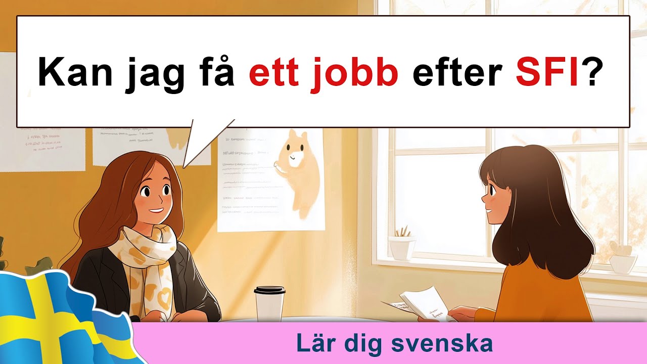 Lär dig svenska (Kan jag få ett jobb efter SFI?)