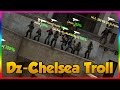 DZ-Chelsea Troll | FUN MOD | #1