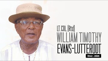 Burial Service of Lt-Col. Rtd. William Timothy Evans-Lutterodt