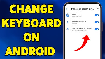 How To Change Keyboard On Android Device 2025 | Switch To Your Favorite Android Keyboard