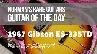 Norman's Rare Guitars - Guitar of the Day: 1967 Gibson ES-335TD