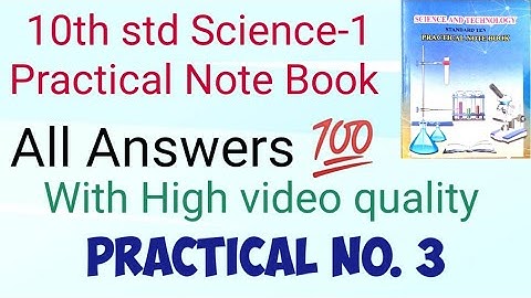 10th std Science Practical Book Practice No.3 Answers 10th std SSC practical book science ANSWERS