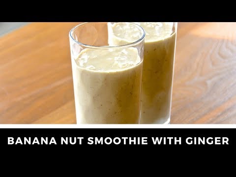 1-Minute Video! The best BANANA NUT SMOOTHIE recipe (with ginger!)