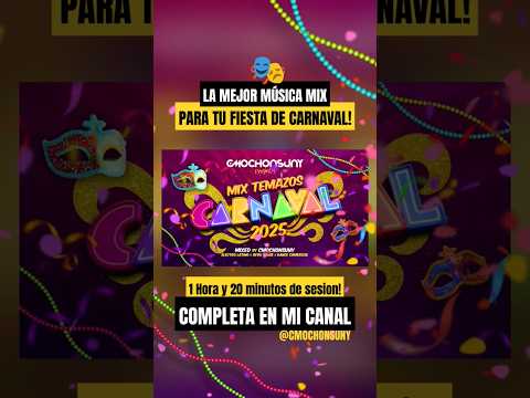 MUSICÓN para tu fiesta de CARNAVAL 2025! 🎭🎉 NUEVA SESIÓN #dj #cmochonsuny