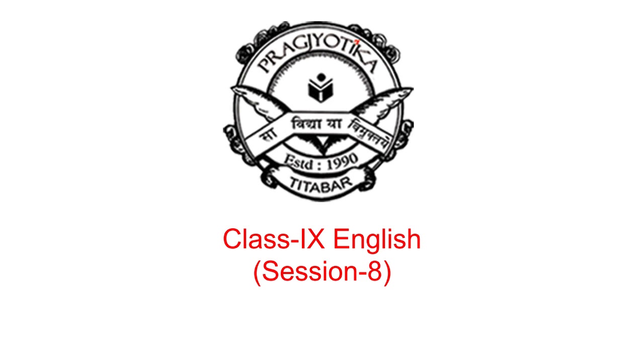 Class Ix English Session 8 Youtube 