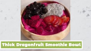 Thick Dragonfruit Smoothie Bowl | MyHealthyDish