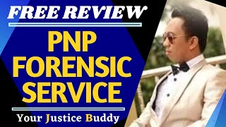 PNP Forensic Service (Free Criminology Board Exam Reviewer & Lecture in Criminalistics)