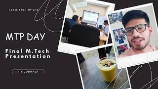 M.Tech Project Presentation Day | IIT Jodhpur | Mini Vlog🎓