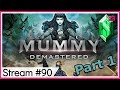 The Mummy: Demastered (part 1) - Stream 90 | #twitch #simonize23 #vod