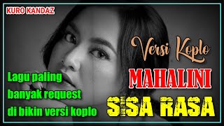 SISA RASA - MAHALINI || VERSI DANGDUT KOPLO