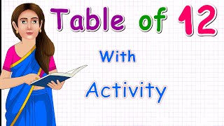 Learn Multiplication Table of Twelve 12 x 1 = 12 - 12 Times | Table with Activity