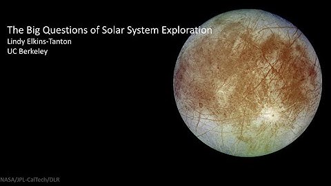 S03 T1: The Big Questions of Solar System Exploration — Lindy Elkins‑Tanton (UC Berkeley) | SRW25