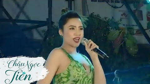 MỘT GIẤC MƠ || CHÂU NGỌC TIÊN tại HANAKA Từ Sơn - Bắc Ninh (New 2022)