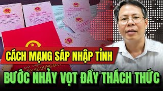 CÁCH MẠNG SÁP NHẬP TỈNH - BƯỢC NHẢY VỌT ĐẦY THÁCH THỨC! | BÀN CỜ CHÂU Á