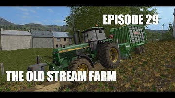 FS17 The Old Stream Farm Timelapse EP29